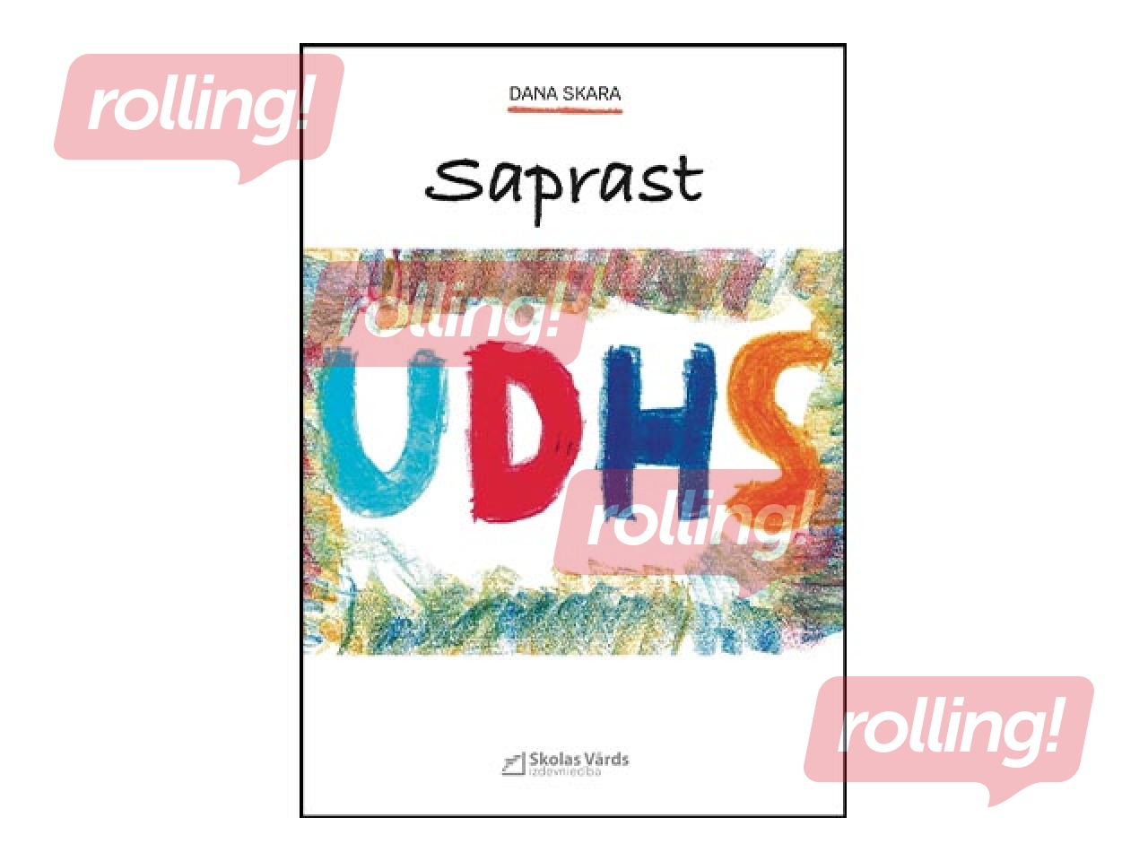 Saprast UDHS, grāmata vecākiem un pedagogiem 